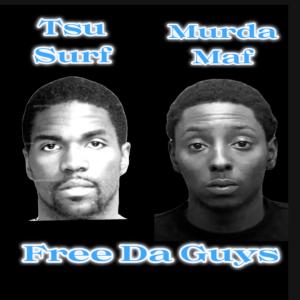 Murda maf的專輯Free Da Guys (unmastered) (feat. Tsu Surf) [Explicit]