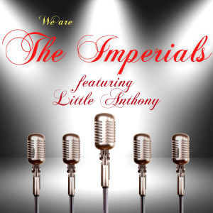 Album We Are The Imperials featuring Little Anthony from Little Anthony And The Imperials