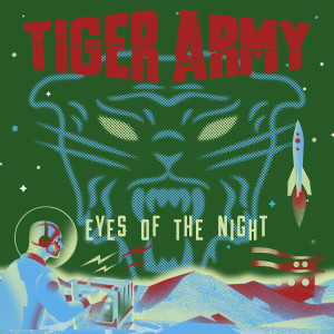 收聽Tiger Army的Eyes of the Night歌詞歌曲