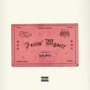 YehMe2的專輯Feelin’ Myself