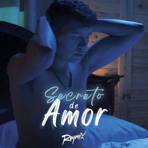 Raymix的專輯Secreto De Amor