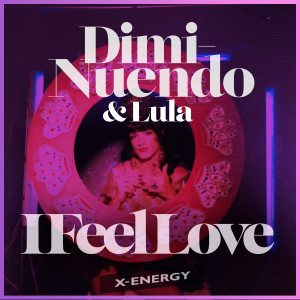 Album I Feel Love (Happy Version) oleh Lula