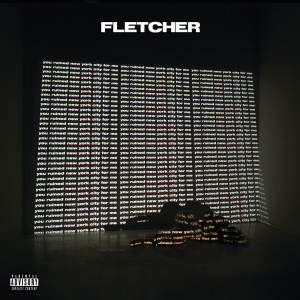 收聽FLETCHER的If You're Gonna Lie (Explicit)歌詞歌曲