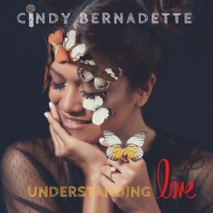 Cindy Bernadette的專輯Understanding Love