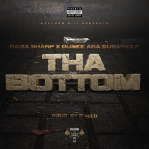 Raiza Sharp的專輯Tha Bottom (feat. Dubee aka Sugawolf) [Explicit]