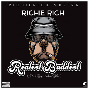 Richie Rich的专辑Realest Baddest (Explicit)