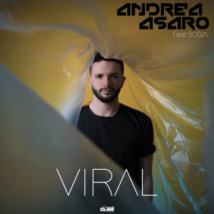 Dengarkan Viral (Extended Mix) lagu dari Andrea Asaro dengan lirik