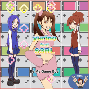 Listen to Be My Game Boy (feat. S3rl) song with lyrics from YURINO