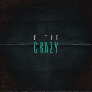 Album Crazy oleh Eltee
