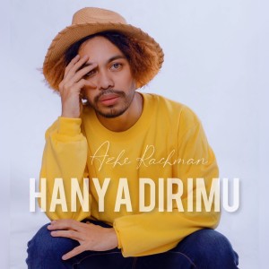ดาวน์โหลดและฟังเพลง Hanya Dirimu พร้อมเนื้อเพลงจาก Azhe Rachman