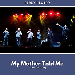 อัลบัม My Mother Told Me (Pouya aftabi Remix) ศิลปิน Perły i Łotry