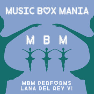 ดาวน์โหลดและฟังเพลง Summertime Sadness พร้อมเนื้อเพลงจาก Music Box Mania