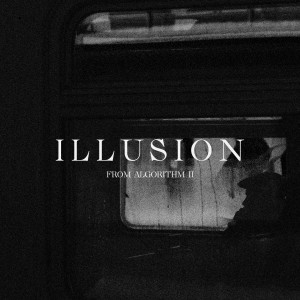 ILLUSION