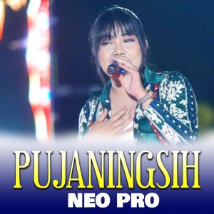 Listen to Pujaningsih song with lyrics from Neo Pro
