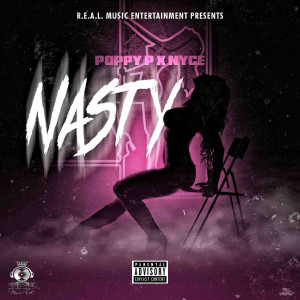 Listen to Nasty (Explicit) song with lyrics from Poppy P