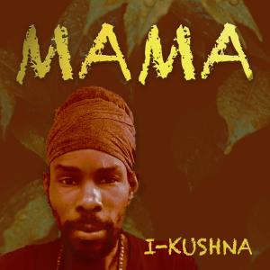 ดาวน์โหลดและฟังเพลง Mama (feat. I Kushna) พร้อมเนื้อเพลงจาก Arrival Sound System