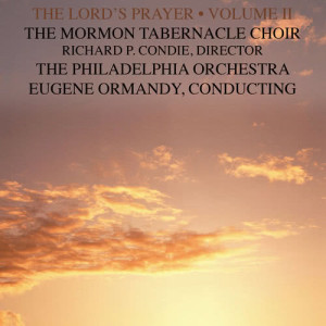 อัลบัม The Lord's Prayer, Volume 2 ศิลปิน Mormon Tabernacle Choir