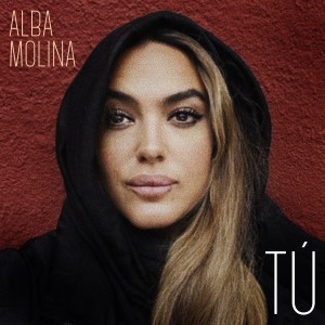 ดาวน์โหลดและฟังเพลง Tú พร้อมเนื้อเพลงจาก Alba Molina