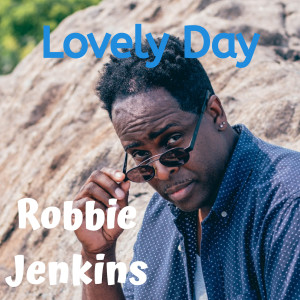 อัลบัม Lovely Day ศิลปิน Robbie Jenkins