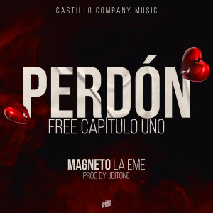 Album PERDÓN Free Capítulo 1 from Magneto La Eme