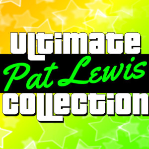 收聽Pat Lewis的It Really Hurts Me Boy歌詞歌曲