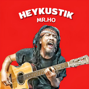 Mr. Ho的專輯Heykustik