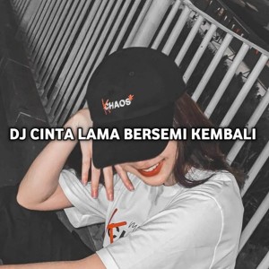 Album DJ CLBK CINTA LAMA BERSEMI KEMBALI from Bayu G2b