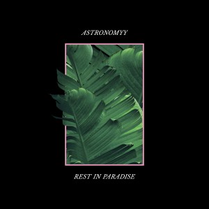 收聽astronomyy的Rest in Paradise (Explicit)歌詞歌曲