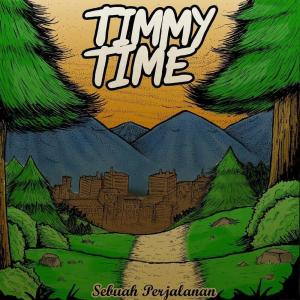 Timmy Time的专辑Sebuah Perjalanan