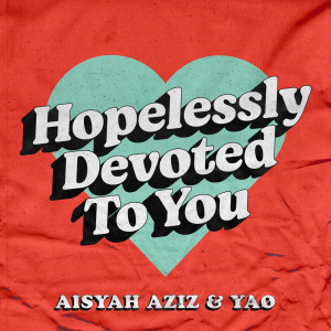 Album Hopelessly Devoted To You from YAØ