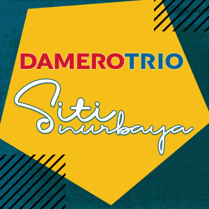 อัลบัม Siti Nurbaya ศิลปิน Damero Trio