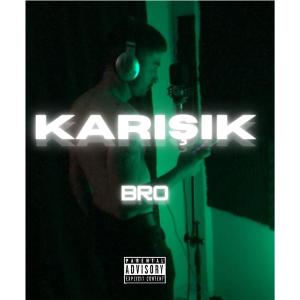 Bro的專輯KARIŞIK