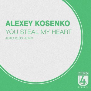 Alexey Kosenko的專輯You Steal My Heart (Jerichozis Remix)