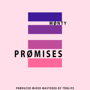 收聽MØNTY的Prømises歌詞歌曲