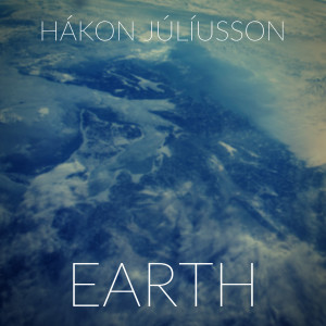 ดาวน์โหลดและฟังเพลง Earth พร้อมเนื้อเพลงจาก Hákon Júlíusson