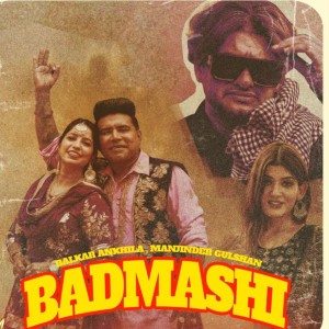 收听Balkar Ankhila的Badmashi歌词歌曲
