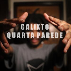 Calixto的專輯Quarta Parede (Explicit)