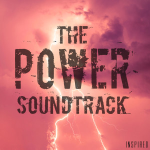Album The Power Soundtrack (Inspired) from Various