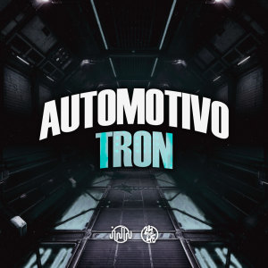 Listen to Automotivo Tron (Explicit) song with lyrics from Dj Marinovic