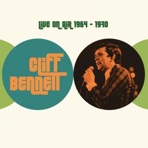 Cliff Bennett & His Band的專輯Live On Air 1964-1970