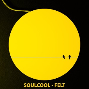 Album Felt from Soulcool
