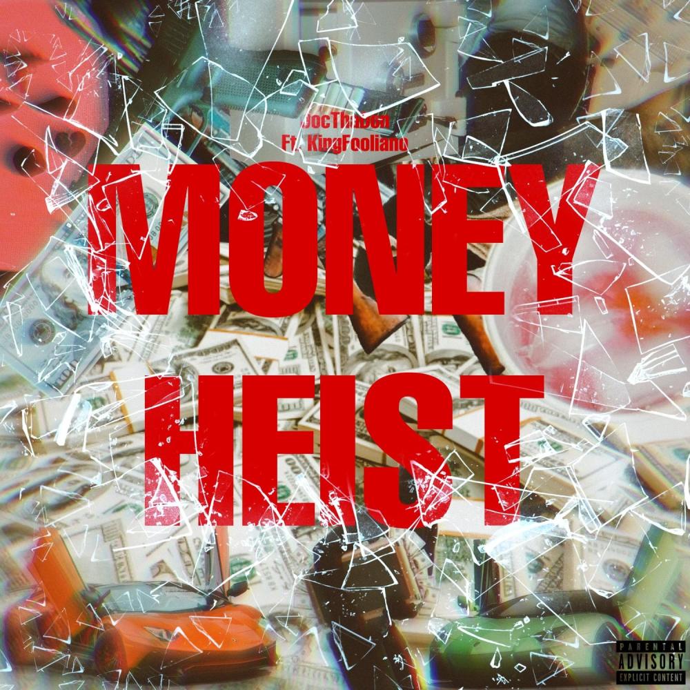 Money Heist (feat. King Fooliano) (Explicit)