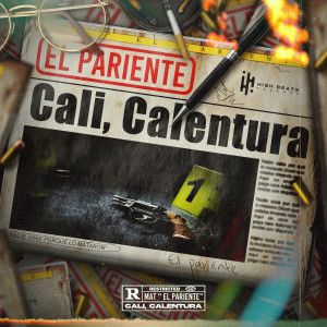 Mat "El Pariente"的專輯Cali, Calentura (Explicit)