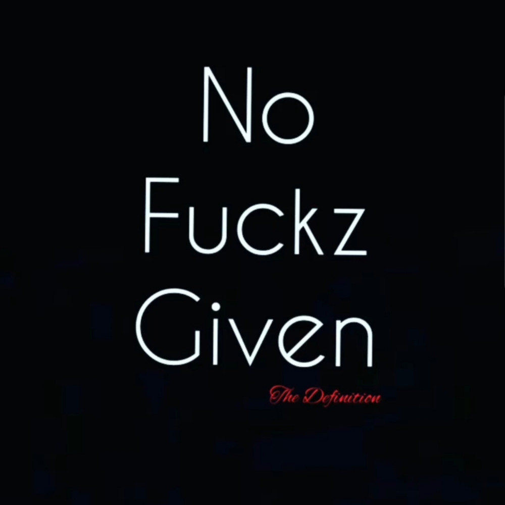 No Fuckz Given (Explicit)