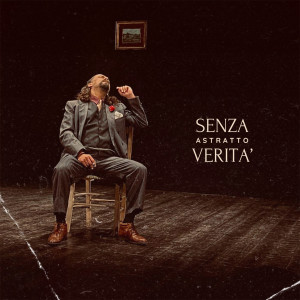 Listen to Senza Verità song with lyrics from Astratto
