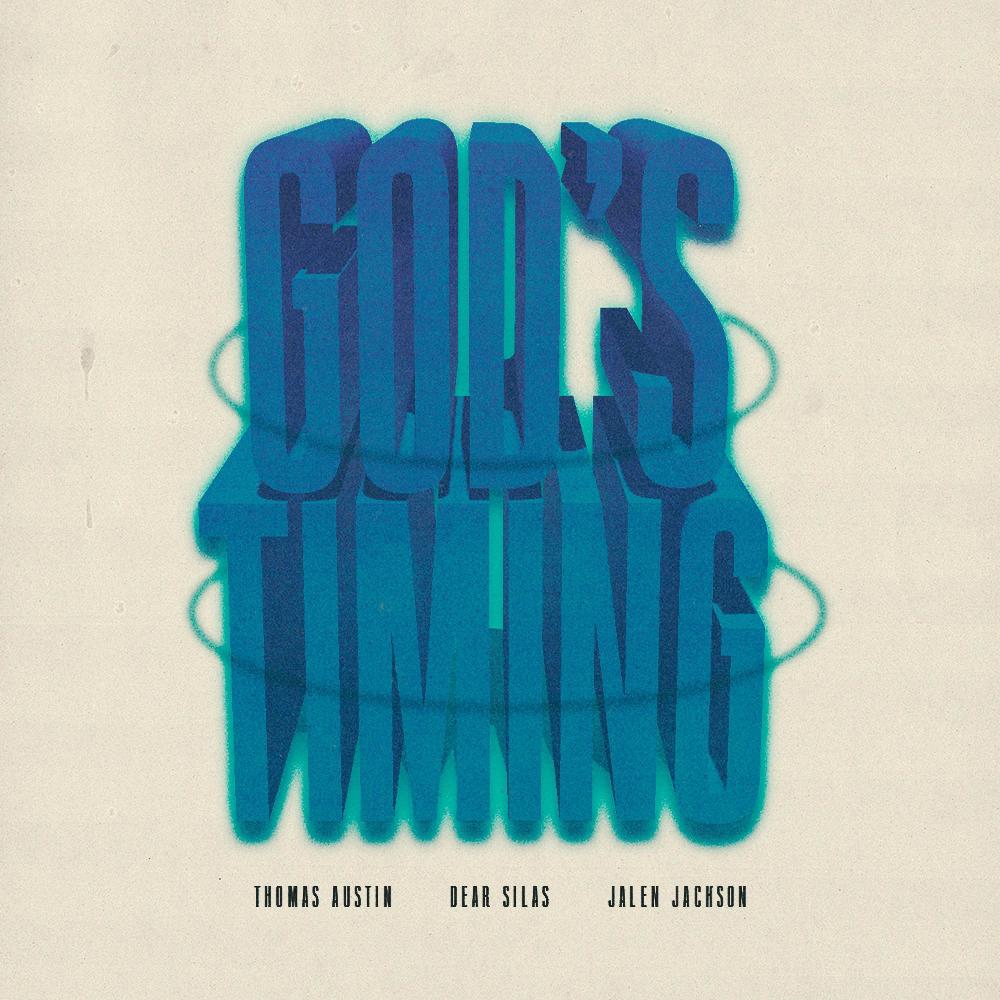 God's Timing (feat. Dear Silas & Jalen Jackson) (Explicit)