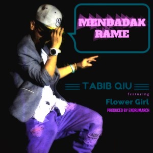 收听Tabib Qiu的Mendadak Rame (Dangdut Version)歌词歌曲