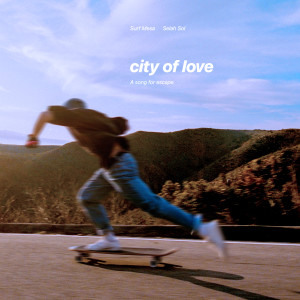 อัลบัม City Of Love ศิลปิน Surf Mesa