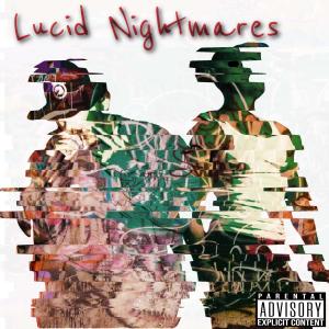 E=Mac的專輯LUCID NIGHTMARES (feat. E=Mac) (Explicit)