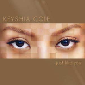 อัลบัม Just Like You ศิลปิน Keyshia Cole